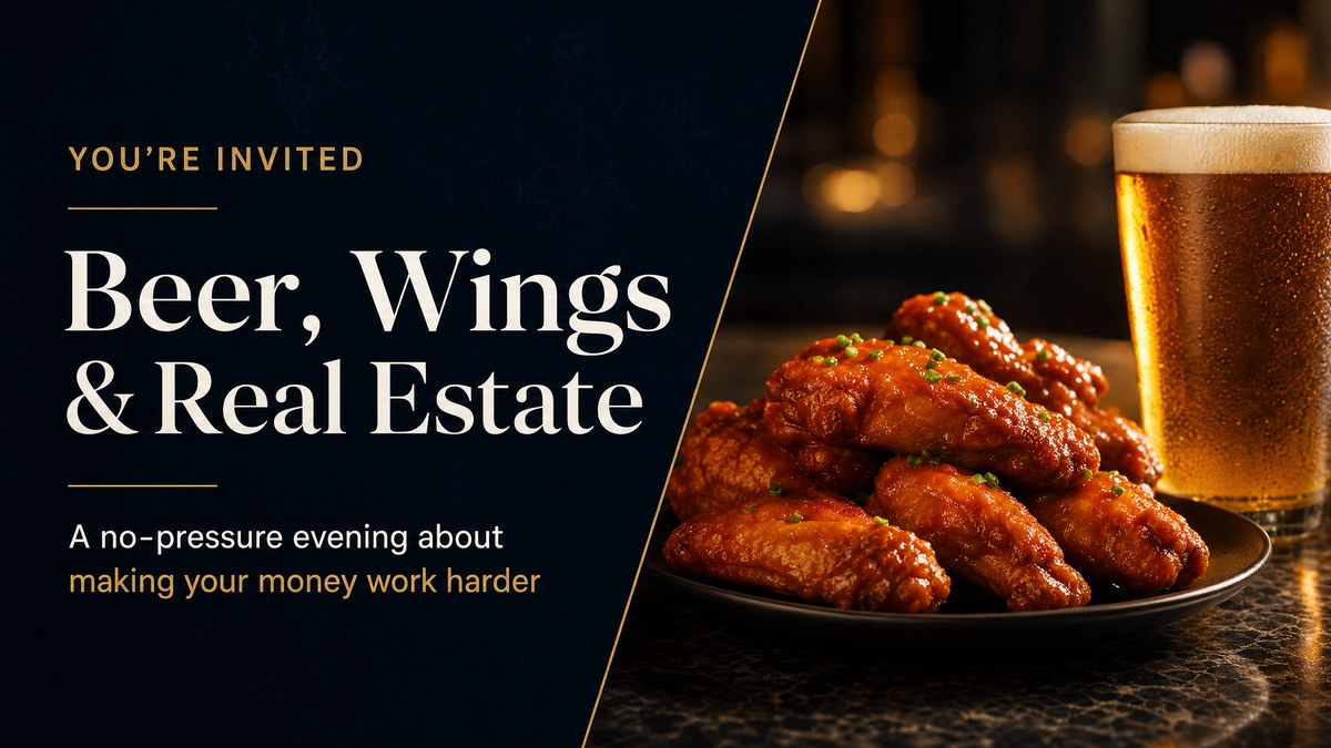 You&rsquo;re invited: Beer, Wings & Real Estate. A no-pressure evening about making your money work harder.